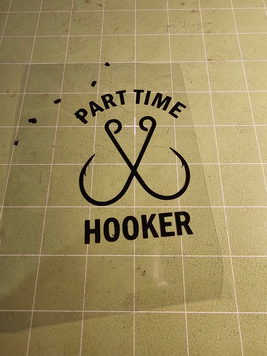 Part time hooker decal