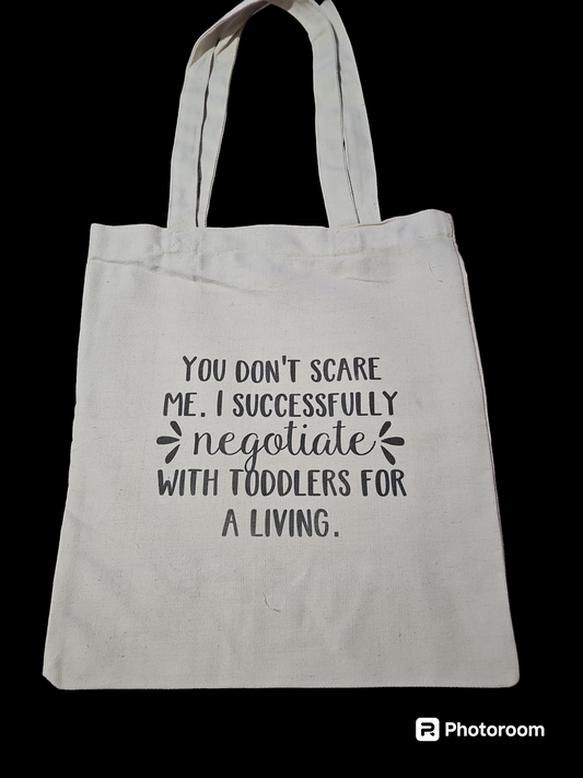 Don't scare me canvas tote bag